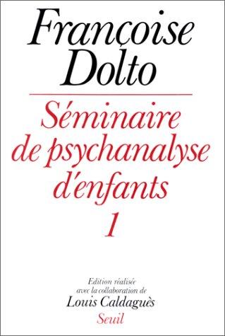 Séminaire de psychanalyse d'enfants. Vol. 1