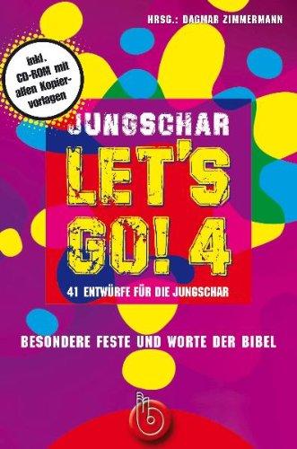 Jungschar let's go! 4: Besondere Feste und Worte der Bibel