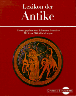 Lexikon der Antike. (Digitale Bibliothek; Bd 18)