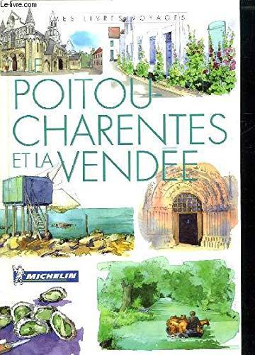 POITOU CHARENTES ET LA VENDEE.