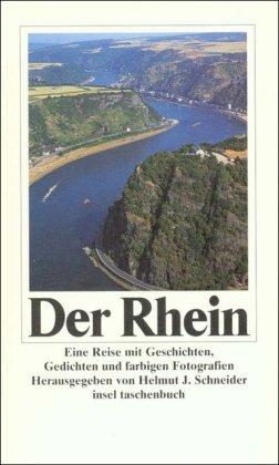 Der Rhein: Eine Reise mit Geschichten und Gedichten (insel taschenbuch)