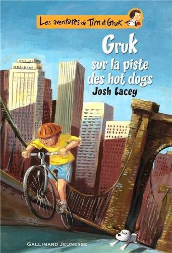 Les aventures de Tim et Gruk. Vol. 3. Gruk sur la piste des hot dogs