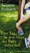 Der Tag, an dem Vater das Baby fallen ließ