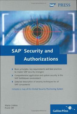 SAP Security and Authorizations: Risk Management and Compliance with Legal Regulations in the SAP Environment (SAP PRESS: englisch)