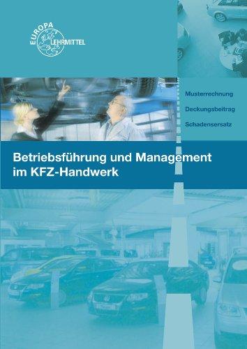 Betriebsführung und Management im KFZ-Handwerk: Lehr- und Übungsbuch