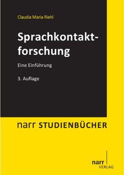 Sprachkontaktforschung: Eine Einführung (Narr Studienbücher)