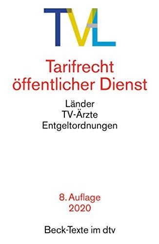 TV-Tarifrecht öffentlicher Dienst: Länder, TV-Ärzte, Entgeltordnungen (dtv Beck Texte)