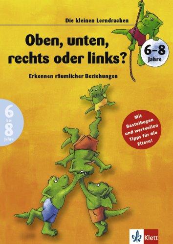 Oben, unten, rechts oder links? Erkennen räumlicher Beziehungen (6-8 Jahre). (Lernmaterialien)