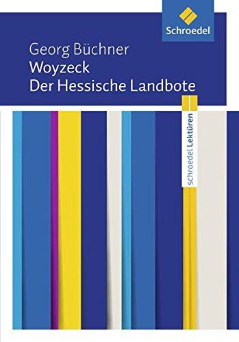 Schroedel Lektüren: Georg Büchner: Woyzeck / Der Hessische Landbote: Textausgabe