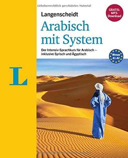 Langenscheidt Arabisch mit System - Sprachkurs für Anfänger und Wiedereinsteiger: Der Intensiv-Sprachkurs für Arabisch – inklusive Syrisch und Ägyptisch (Langenscheidt Sprachkurse mit System)