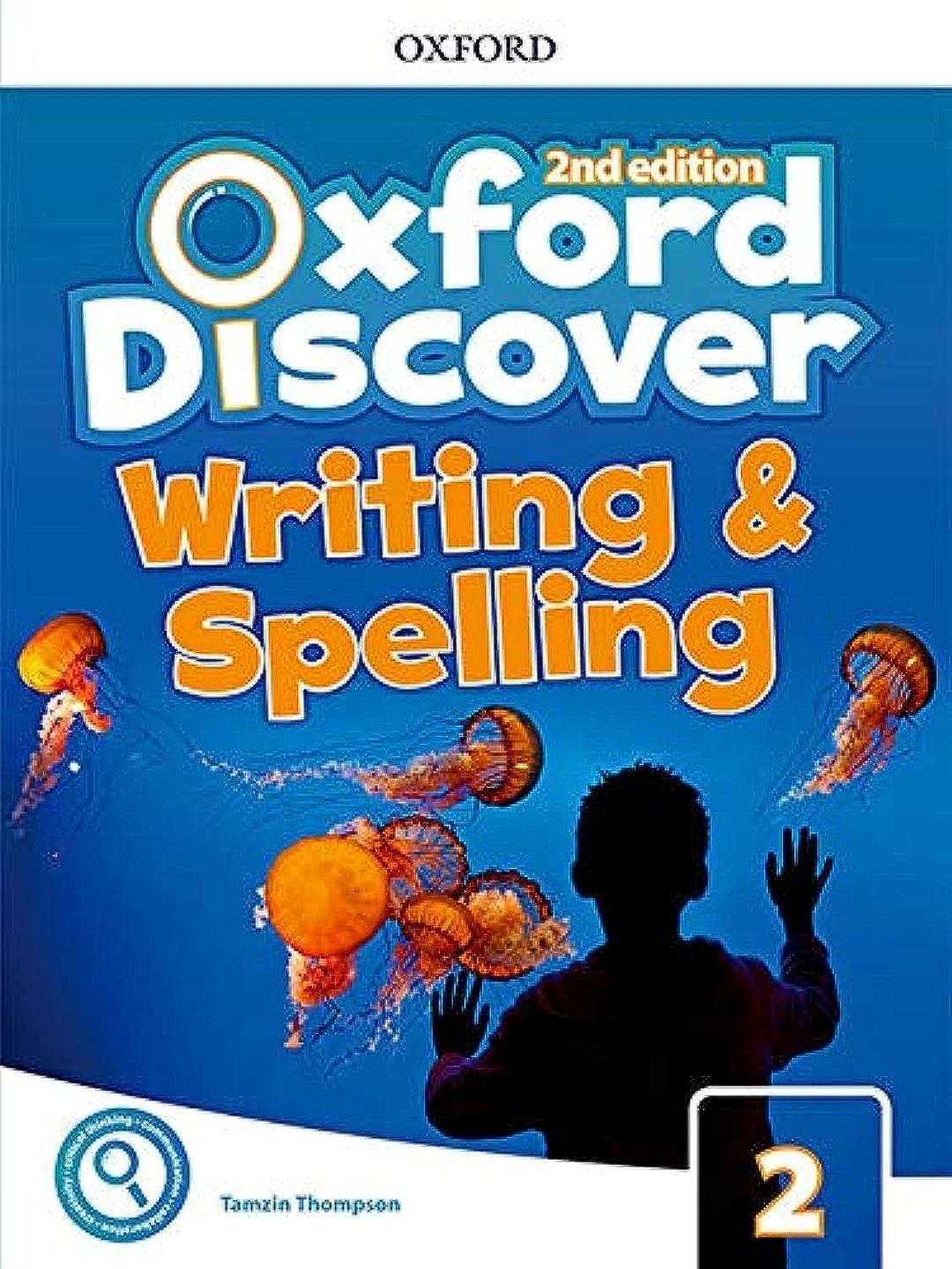 Oxford Discover 2. Writing and Spelling Book 2nd Edition (Oxford Discover Second Edition)