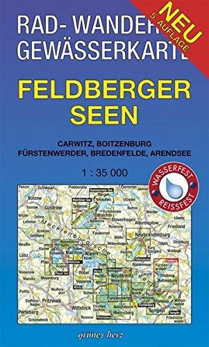 Rad-, Wander- und Gewässerkarte Feldberger Seen: Mit Carwitz, Boitzenburg, Fürstenwerder, Bredenfelde, Arendsee. Maßstab 1:35.000. Wasser- und ... Gewässerkarten Mecklenburgische Seenplatte)