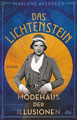 Das Lichtenstein - Modehaus der Illusionen: Roman (Die Lichtenstein-Trilogie, Band 3)