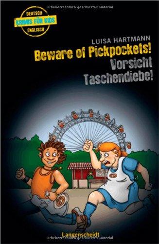 Beware of Pickpockets! - Vorsicht, Taschendiebe! (Englische Krimis für Kids)