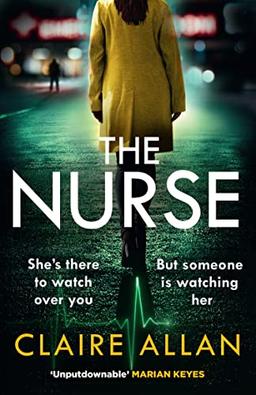 The Nurse: The new and completely gripping psychological thriller for 2022 that you won’t be able to put down