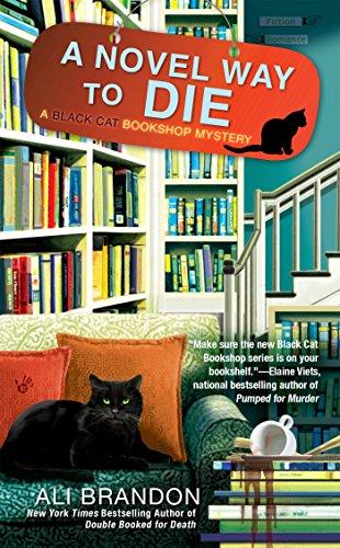 A Novel Way to Die (A Black Cat Bookshop Mystery, Band 2)