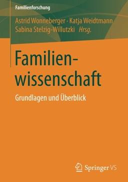 Familienwissenschaft: Grundlagen und Überblick (Familienforschung)