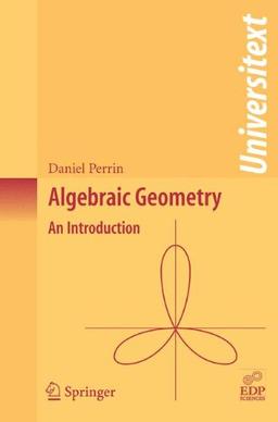 Algebraic Geometry: An Introduction (Universitext)