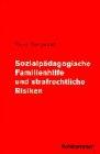 Sozialpädagogische Familienhilfe und strafrechtliche Risiken