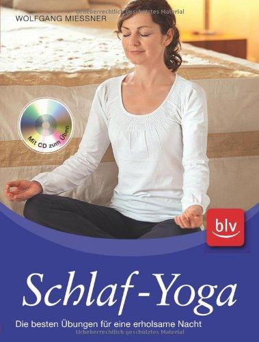 Schlaf-Yoga: Die besten Übungen für eine erholsame Nacht