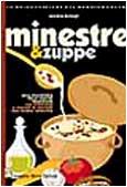 Minestre & zuppe (Le guide pratiche del Gambero Rosso)