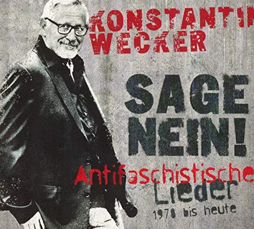 Sage Nein! (Antifaschistische Lieder: 1978 bis heute)