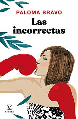 Las incorrectas (ESPASA NARRATIVA)