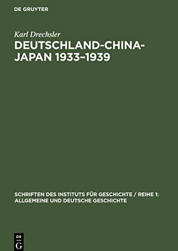 Deutschland-China-Japan 1933¿1939: Das Dilemma der deutschen Fernostpolitik