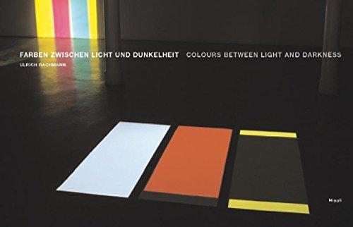 Farben zwischen Licht und Dunkelheit: Dt. /Engl.