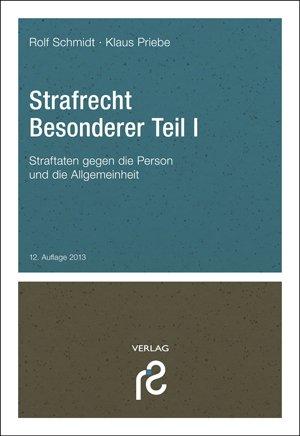 Strafrecht Besonderer Teil I: Straftaten gegen die Person und die Allgemeinheit