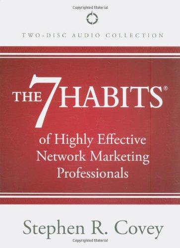 The 7 Habits of Highly Effective Network Marketing Professionals