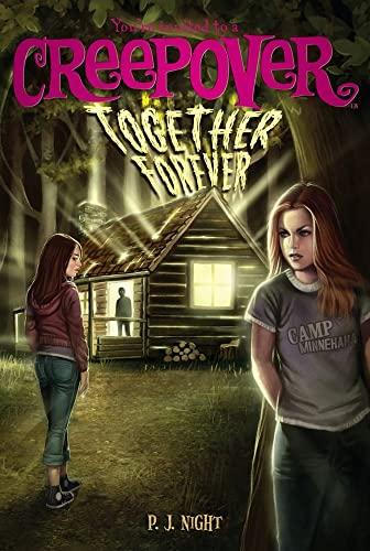 Together Forever (Volume 8) (You're Invited to a Creepover, Band 8)