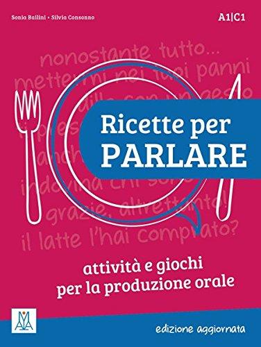 Ricette per parlare - edizione aggiornata: attività e giochi per la produzione orale / Kopiervorlagen