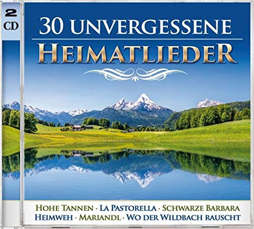 30 unvergessene Heimatlieder