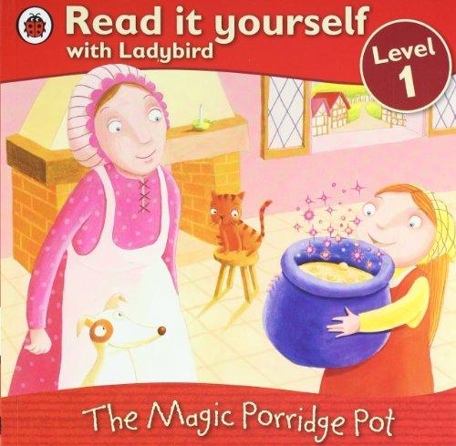 The Magic Porridge Pot - Read it yourself with Ladybird: Level 1