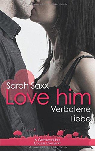 Love him: Verbotene Liebe (Greenwater Hill Love Stories)