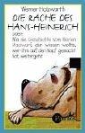 Die Rache des Hans-Heinerich. Cassette.