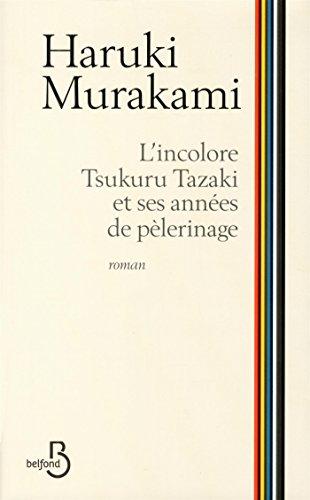 L'incolore Tsukuru Tazaki et ses années de pèlerinage