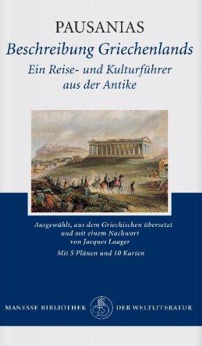 Beschreibung Griechenlands: Ein Reise- und Kulturführer aus der Antike