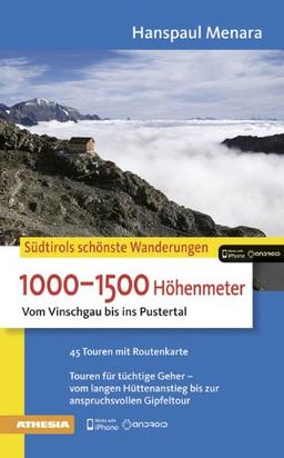 1000-1500 Höhenmeter: Vom Vinschgau bis ins Pustertal (Die schönsten Wanderungen)