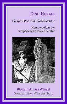 Gespenster und Geschlechter - Homoerotik in der europäischen Schauerliteratur