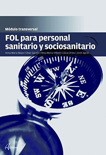 FOL PARA PERSONAL SANITARIO Y SOCIOSANITARIO . Módulo transversal (MODULOS TRANSVERSALES - SANIDAD)