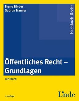 Öffentliches Recht - Grundlagen: Lehrbuch