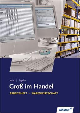 Gross im Handel: Groß im Handel: Das Warenwirtschaftssystem: Arbeitsheft, 1. Auflage, 2009