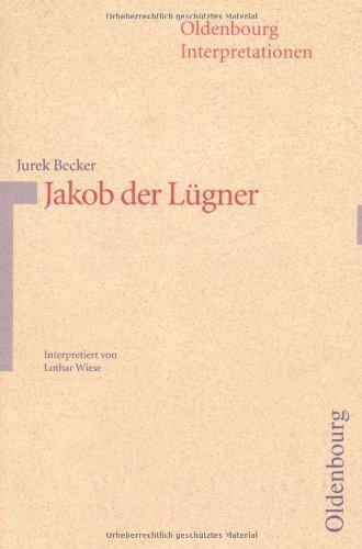 Oldenbourg Interpretationen, Bd.88, Jakob der Lügner