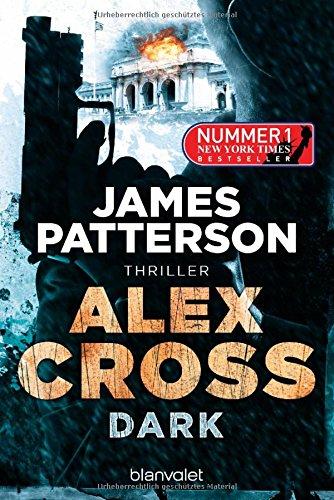 Alex Cross - Dark: Thriller