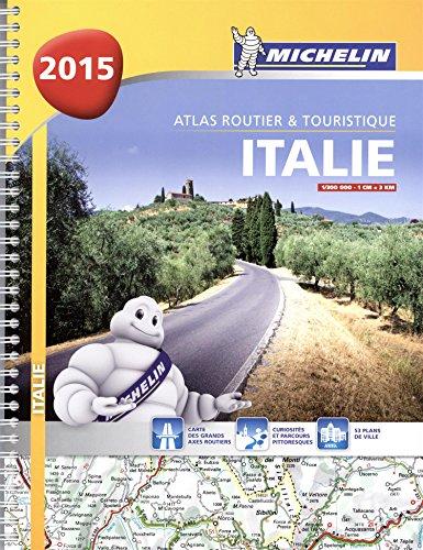 Italie 2015 : atlas routier & touristique