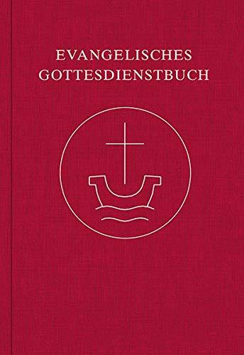 Evangelisches Gottesdienstbuch: Agende für die Union Evangelischer Kirchen in der EKD (UEK) und für die Vereinigte Evangelisch-Lutherische Kirche ... Lieder” (2018), überarbeitete Fassung 2020