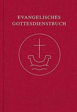 Evangelisches Gottesdienstbuch: Agende für die Union Evangelischer Kirchen in der EKD (UEK) und für die Vereinigte Evangelisch-Lutherische Kirche ... Lieder” (2018), überarbeitete Fassung 2020