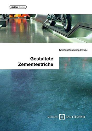 Gestaltete Zementestriche: Planung, Ausschreibung und Ausführung